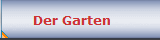 Der Garten