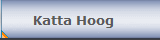 Katta Hoog