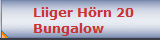 Liiger H�rn 20
Bungalow